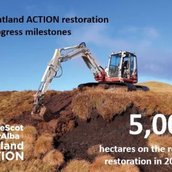 Machine operator re-profiling a bare peat hag and caption saying &amp;quot;NatureScot Peatland ACTION restoration progress milestones 5,000 hectares on the road to restoration in 2022-23&amp;quot;. ©R.J.Cooper – Peatland ACTION / LL&amp;amp;TNPA